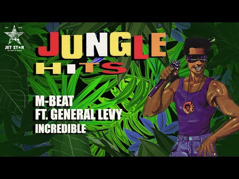 M-Beat featuring General Levy - Incredible (Official Audio) | Jet Star Music