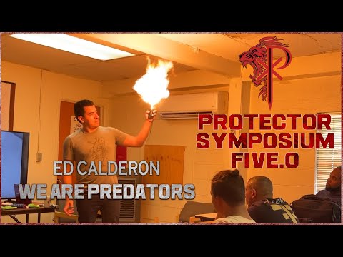 Ed Calderon - We Are Predators⚜️Protector Symposium 5.0