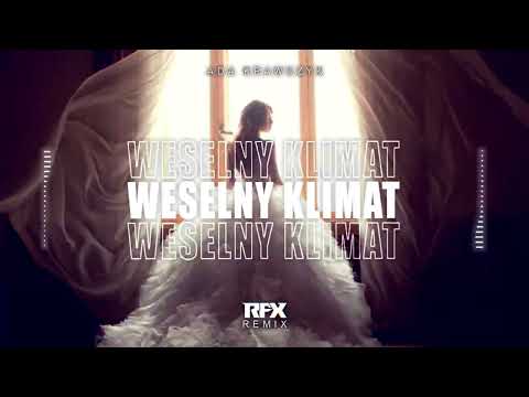 Ada Krawczyk - Weselny Klimat (RFX REMIX) 2023