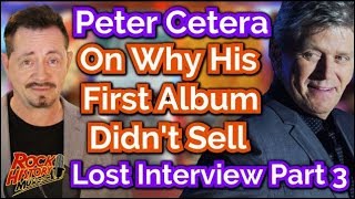 Peter Cetera On Why His 1st Album Flopped &amp; Who Conspired Against Him