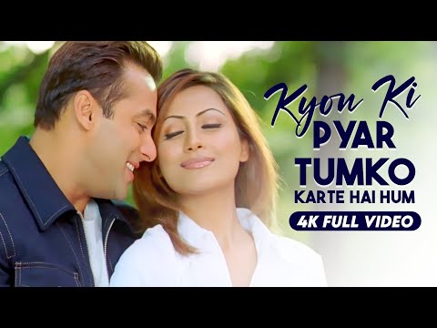 Kyon Ki Itna Pyar Tumko - 4K Full Video | Kyon Ki ...It'S Fate | Salman Khan, Rimi Sen | Real4KVideo