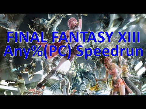 Final Fantasy XIII Any%(PC) - 4:29:13 (WR from Nov 13, 2021 - Jul 8, 2023)