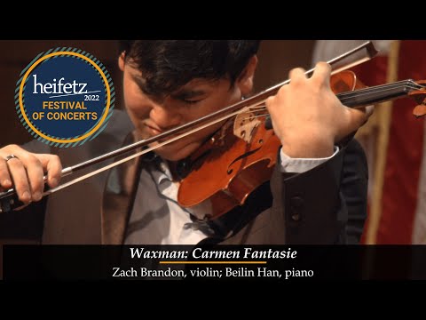 NEW FOR HEIFETZ 22: Waxman: Carmen Fantasie | Zach Brandon, violin; Beilin Han, piano
