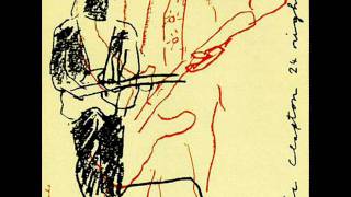 Download lagu Eric Clapton - Wonderful Tonight (24nights) mp3