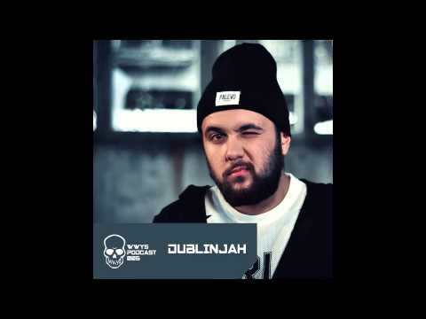 WWYS Podcast 005 - Dublinjah