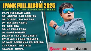 Download lagu PERCERAAN LARA - IPANK FULL ALBUM TERBAIK (LIRIK) PERCERAIAN LARA - LAGU POP MELAYU TERBARU 2025 mp3 Download lagu PERCERAAN LARA - IPANK FULL ALBUM TERBAIK (LIRIK) PERCERAIAN LARA - LAGU POP MELAYU TERBARU 2025 mp3