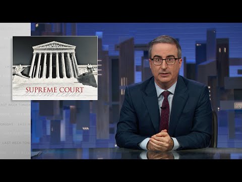 Supreme Court Ethics: Last Week Tonight with John Oliver (HBO)