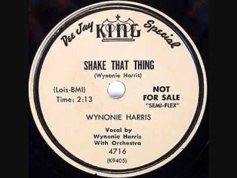WYNONIE HARRIS   Shake That Thing  78  1954