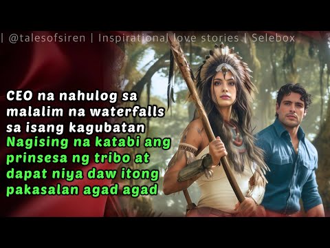 CEO NAHULOG SA WATERFALLS NAGISING NA IKAKASAL NA SA BABAENG TRIBO