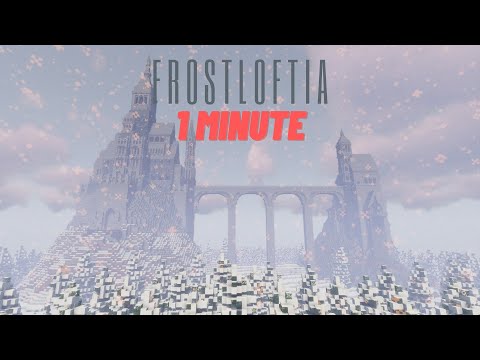 ChrisDaCow - Frostloftia | IN ONE MINUTE/Minecraft Timelapse Build