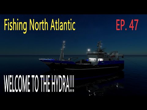 WELCOME TO THE HYDRA!! - Fishing North Atlantic - EP. 47