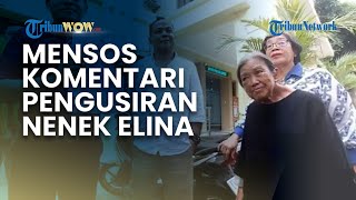Mensos Soroti Kasus Pengusiran hingga Bongkar Paksa Rumah Nenek Elina, Sebut Kelompok Rentan