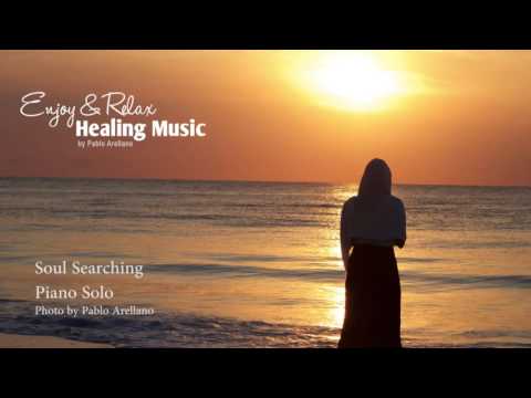 The Best Healing and Relaxing Music Soul Searching