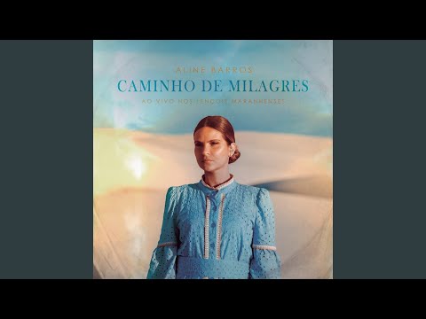 Video thumbnail for Caminho de Milagres (Ao Vivo Nos Lençóis Maranhenses) [Playback]