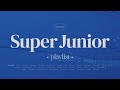 2025 Super Junior Compilation Playlist 2005 Now Supershow Superjunior Express Mode