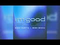 I'm Good (Blue) - David Guetta & Bebe Rexha (Clean Version)
