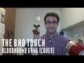 Bloodhound Gang - The Bad Touch (cover) 