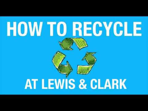 How to RECYCLE at Lewis & Clark