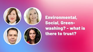 ECEC 2022 | Panel Discussion: Environmental, Social, Greenwashing? - what is there to trust?