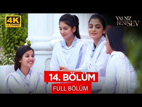 Yalnız Beni Sev - Pakistan Dizisi | 14. Bölüm - 4K Versiyon 💓
