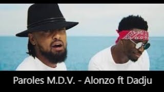 Paroles M.D.V - Alonzo ft Dadju [son officiel]