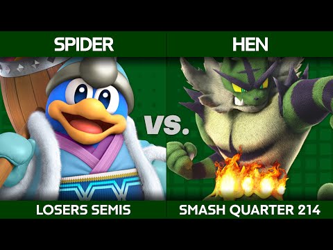 Smash Quarter 214 - Spider (King Dedede) vs Hen (Incineroar/ Mii Brawler): Losers Semis