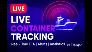 Live Container Tracking | Shipment Monitoring | ETA Alerts & Analytics Dashboard by Traqo