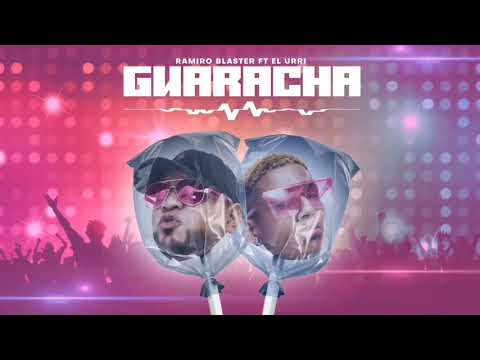 Ramiro Blaster Ft El Urri - Guaracha