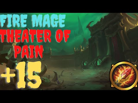Theater Of Pain +15 Mythic Plus Fire Mage Season 1 Shadowlands