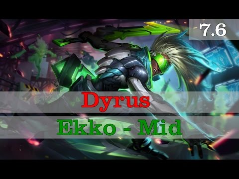 Dyrus - Ekko vs Viktor - Mid Season 7 Patch 7.6 (Ranked GamePlay)