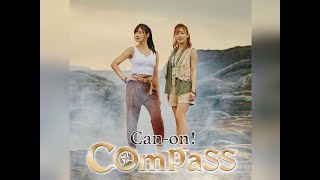 Can-on! 『Compass』 MV