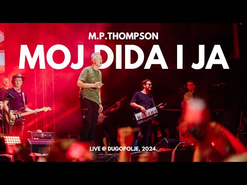 M. P. Thompson - Moj dida i ja (Dugopolje Live)