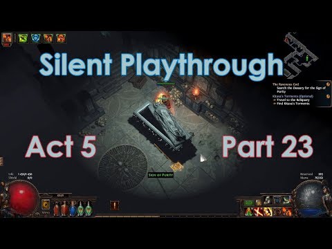 [Path of Exile] Silent Playthrough - Act 05 Part 23 The Ossuary
