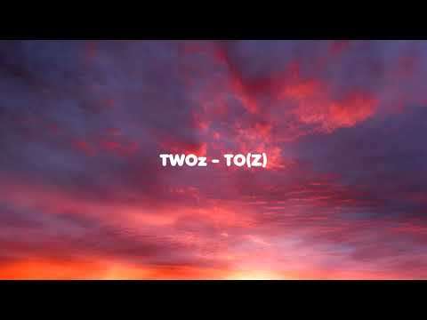 TWOz - TO(Z)