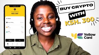 How to BUY & SELL BITCOIN on the YELLOW CARD App | (Buy BTC with as little as Ksh. 300 /USD 3 🤫🤯)