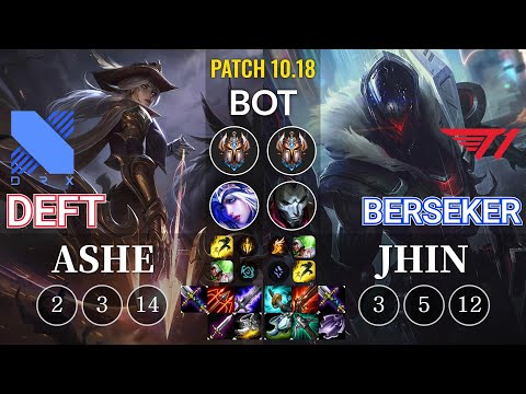 DRX Deft Ashe vs T1 Berseker Jhin Bot - KR Patch 10.18