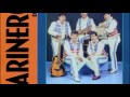 Los Marineros del Norte - Ven a enseñame a olvidar