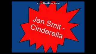 Jan smit Cinderella