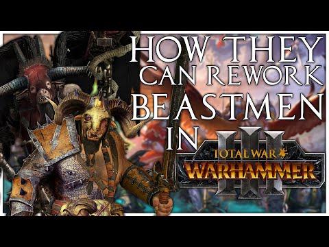 How They Can Rework The Beastmen in Warhammer 3