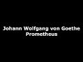 Johann Wolfgang von Goethe "Prometheus ...