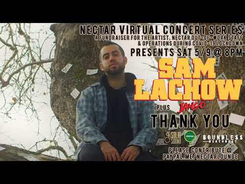Nectar Virtual Concert Series - Sam Lachow & Jango