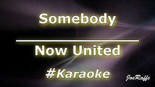 Download lagu Now United - Somebody (Karaoke) mp3