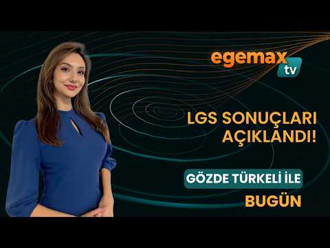 10 Temmuz GÖZDE TÜRKELİ İLE BUGUN I LGS sonuçları açıklandı!