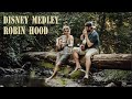 Robin Hood Disney Medley Roger Miller