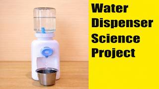 water dispenser science project working model | DIY | best out of waste