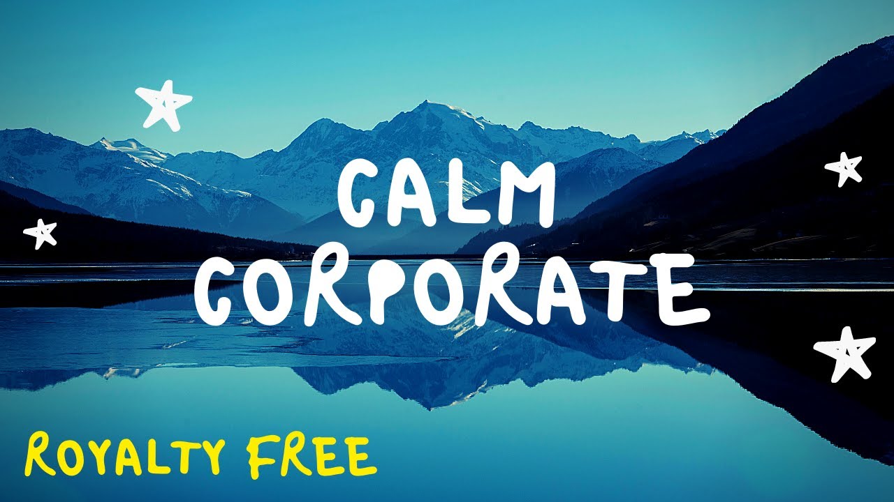 Calm Corporate Royalty Free Background Music (Full version)