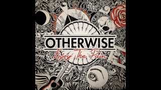Otherwise Burn Away Ill Reprise Video