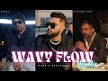 Karan Aujla X Bohemia X Yo Yo Honey Singh Wavy Flow MegaMix By Rosh Blazze New Punjabi Songs