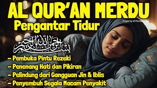 Download lagu Bacaan Al Quran Untuk Tidur Surah Yasin, Al Mulk, Ar Rahman, Al Waqiah, Penenang Hati dan Pikiran mp3