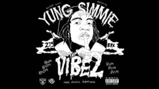 Yung Simmie - Pull Up (ft Pouya) SHUTUPANDVIBE2